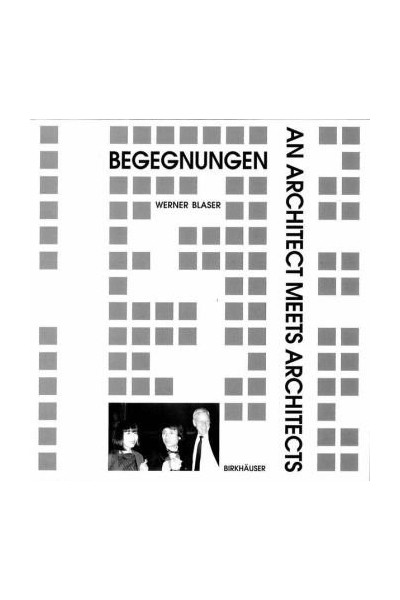 Begegnungen: an architect meets architects